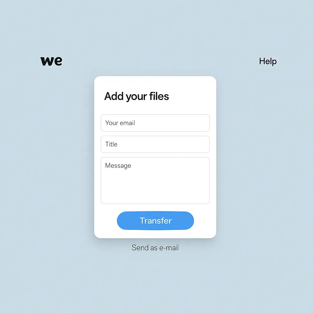 WeTransfer App Features List: The Simplicity Behind the Sharing Giant 1 wetransfer homepage ui screenshot