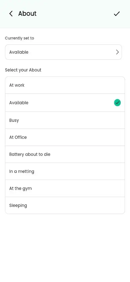 WhatsApp Clone 22 WhatsApp Clone mobile About screen showing the selected availability status and available profile status choices.