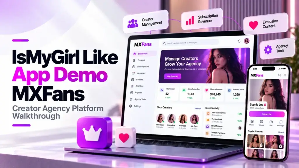 IsMyGirl like app demo for MXFans creator agency platform