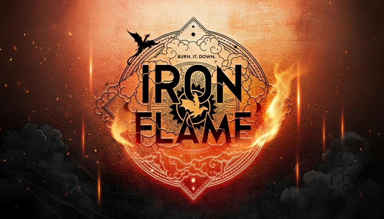 A fiery round emblem with clouds and a dragon’s silhouette against textured orange evokes The Empyrean Book 2. “Burn. It. Down. IRON FLAME” is boldly centered, with flames and dark smoke framing the lower half—a worthy sequel’s striking image.