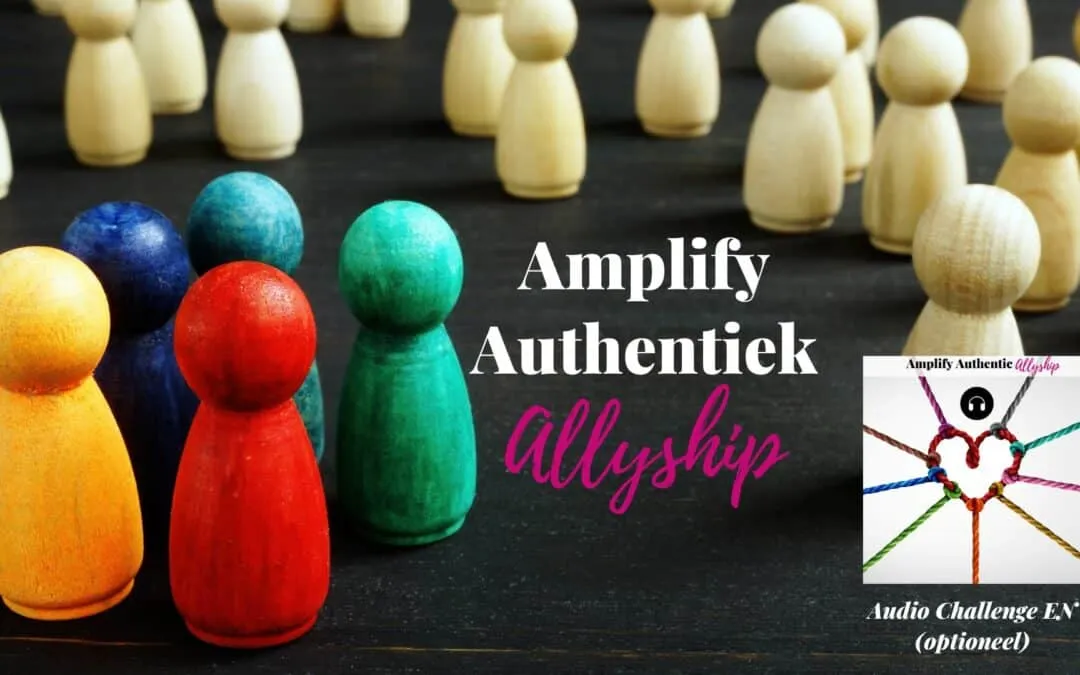 Amplify Authentiek Allyship
