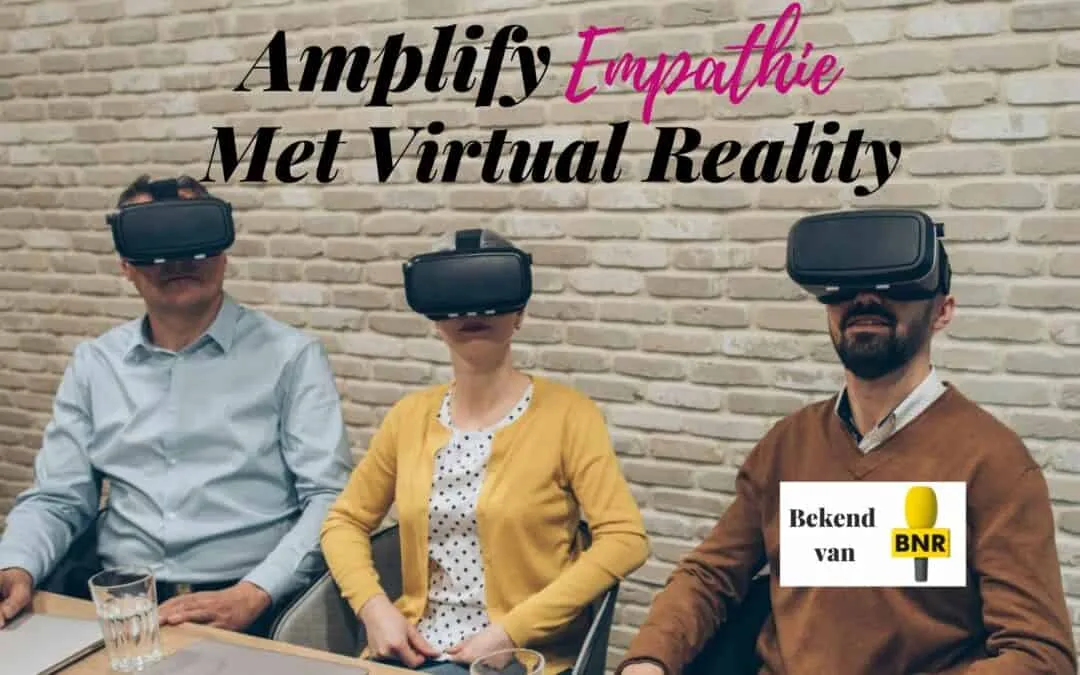 Amplify Empathie Met Virtual Reality
