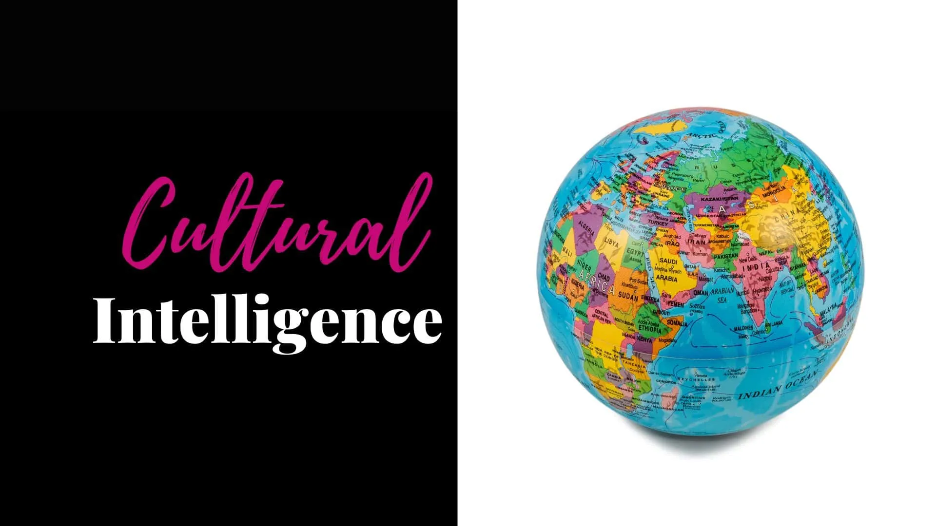 Cultural Intelligence - Culturele Intelligentie Training Vivian Acquah Image featuring the phrase 'Cultural Intelligence' alongside a globe showing various countries
