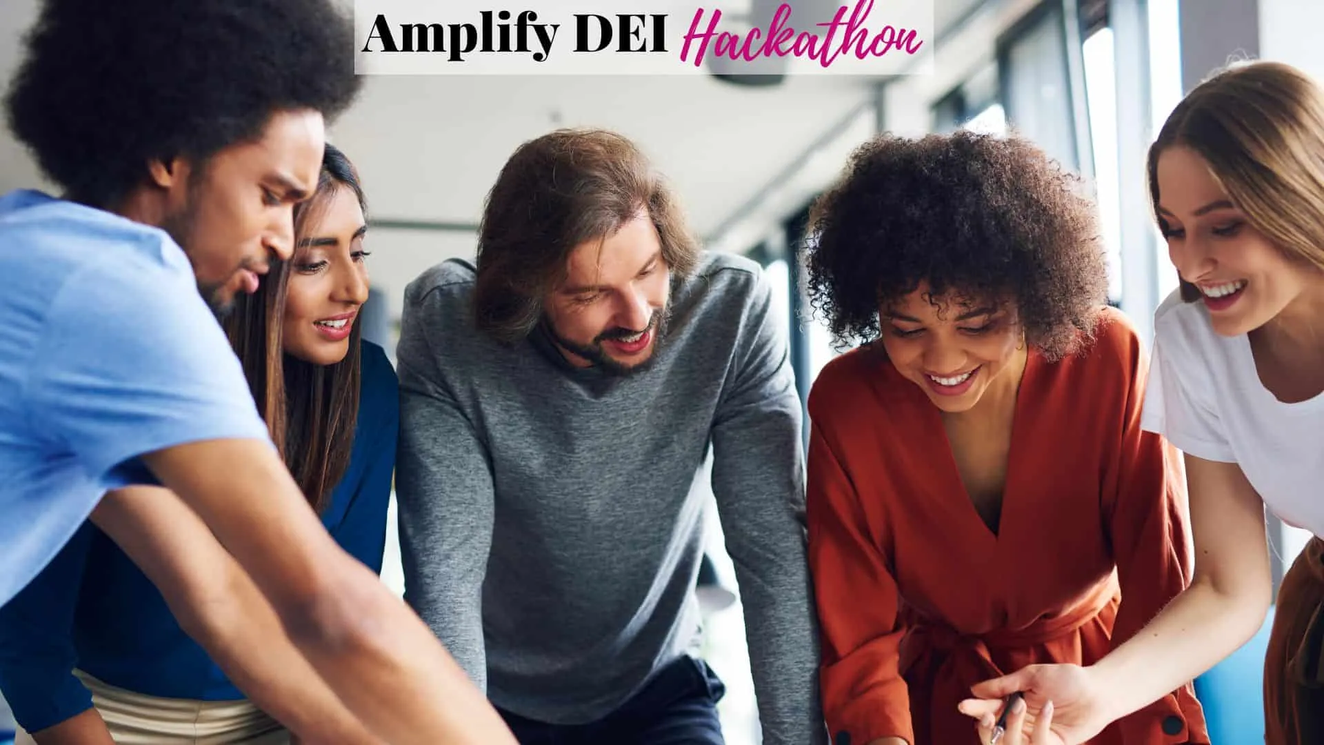 NL Training Amplify DEI Hackathon Vivian Acquah diverse group collaborating at Amplify DEI Hackathon