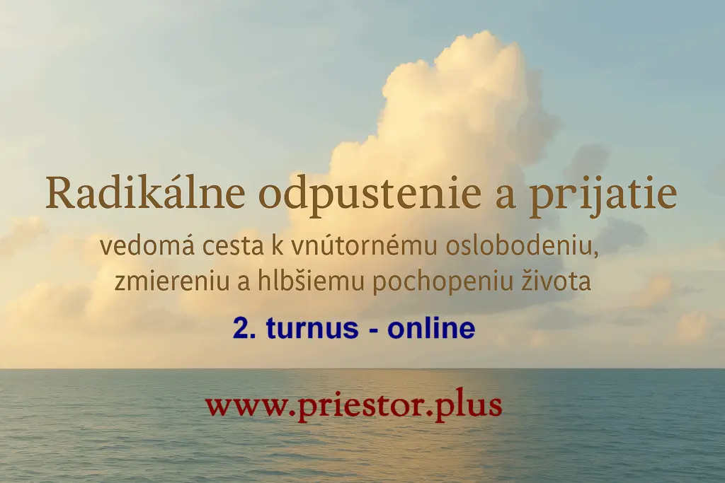 Cítiš, že si pripravený/a pustiť minulosť? Uzdraviť zranenia? Prijať život taký, aký je – s pokojom, nie s odporom?