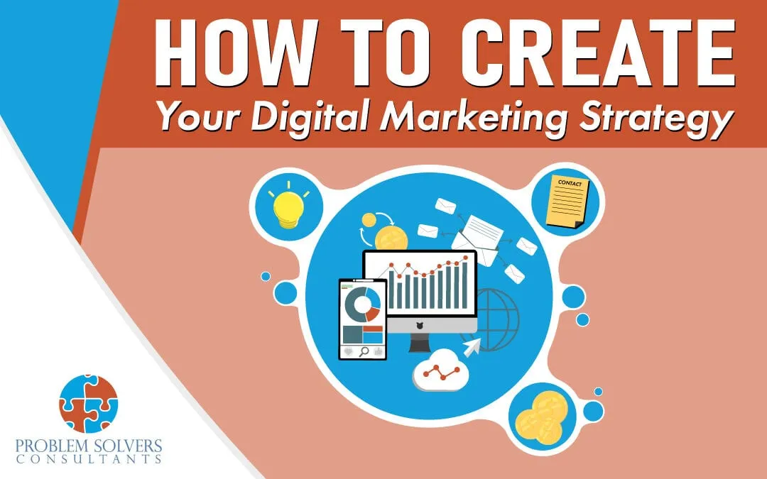 Discover the key steps to develop an effective digital marketing strategy.