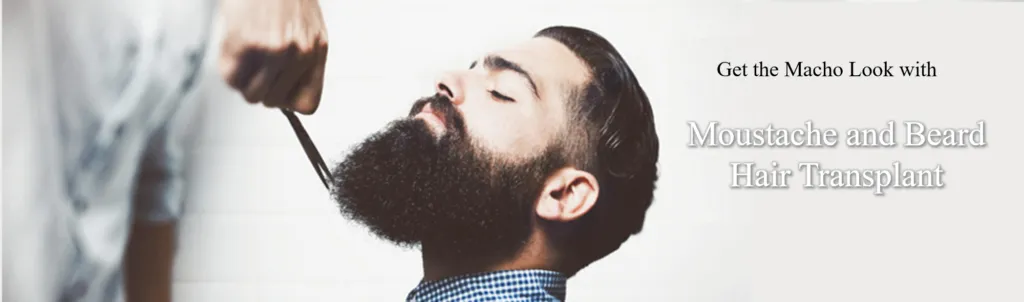 Moustache and Beard hair transplant