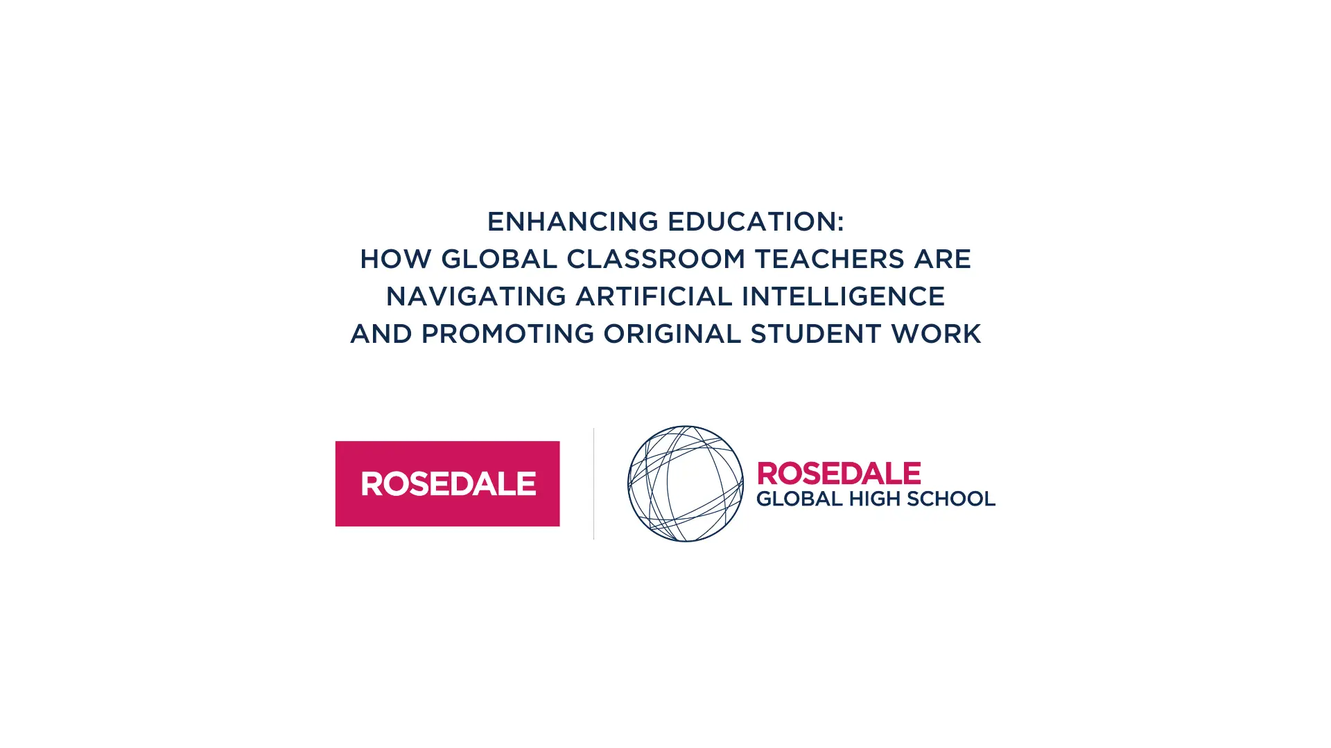 Enhancing education: How global Classroom Teachers are navigating artificial intelligence and promoting original student work