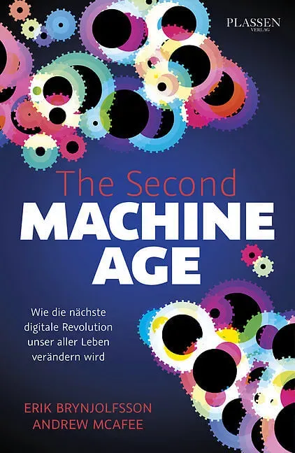 So befreit dich die digitale Transformation vom Büffeln & Schuften 21 Erik Brynjolfsson: The Second Machine Age