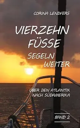 lendfers_vierzehn_fuesse_segeln_weiter Corina Lendfers: Vierzehn Füsse segeln weiter