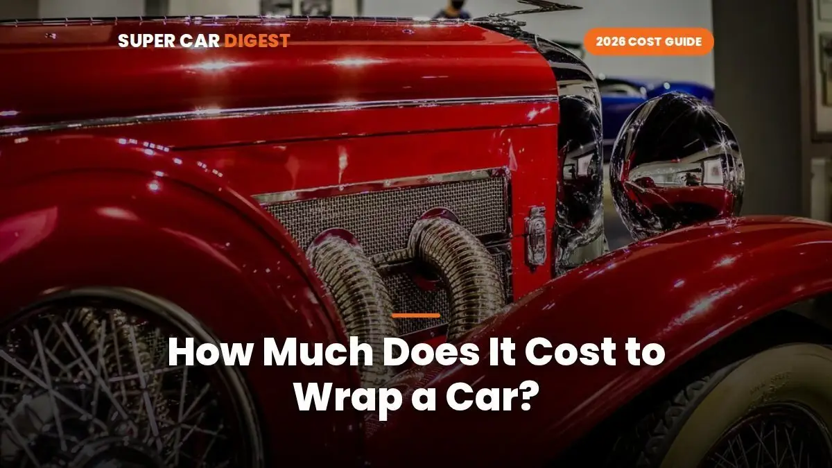 How Much Does It Cost to Wrap a Car in 2026?