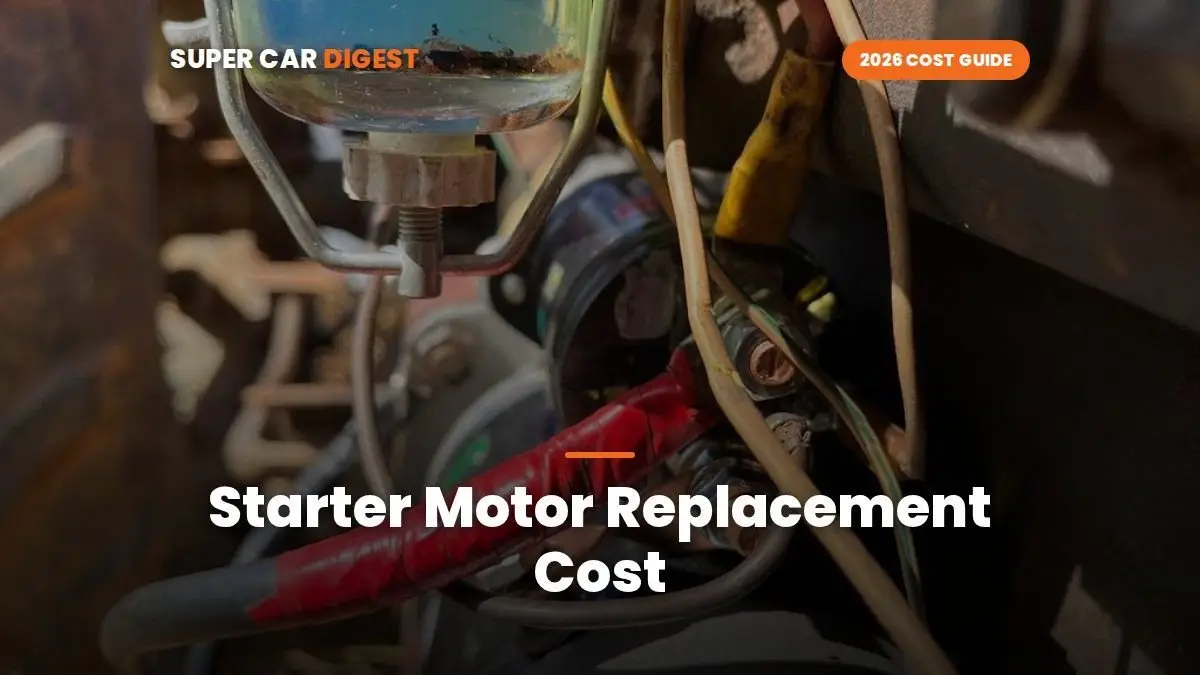 Starter Motor Replacement Cost in 2026: New vs Reman