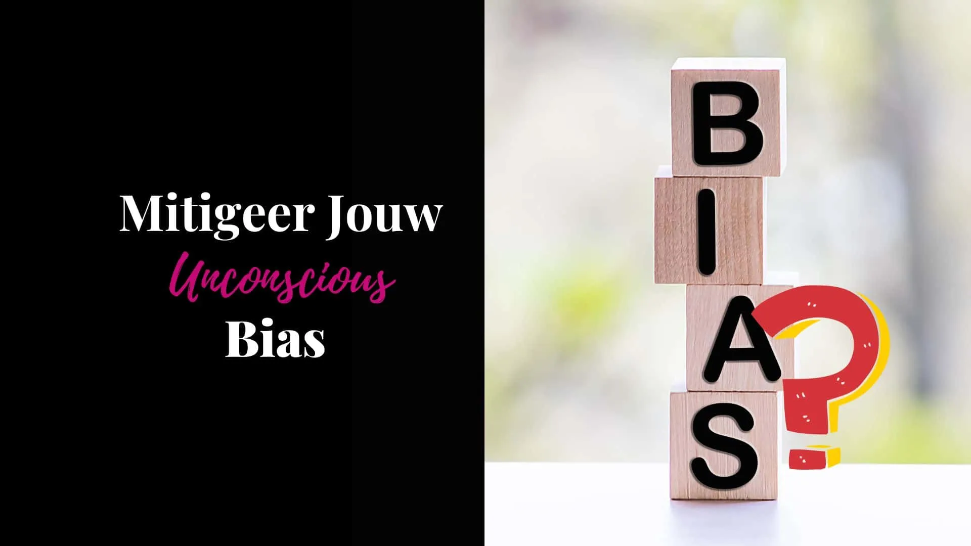 Mitigeer Jouw Unconscious Bias Vivian Acquah Mitigeer Jouw Unconscious Bias Vivian Acquah