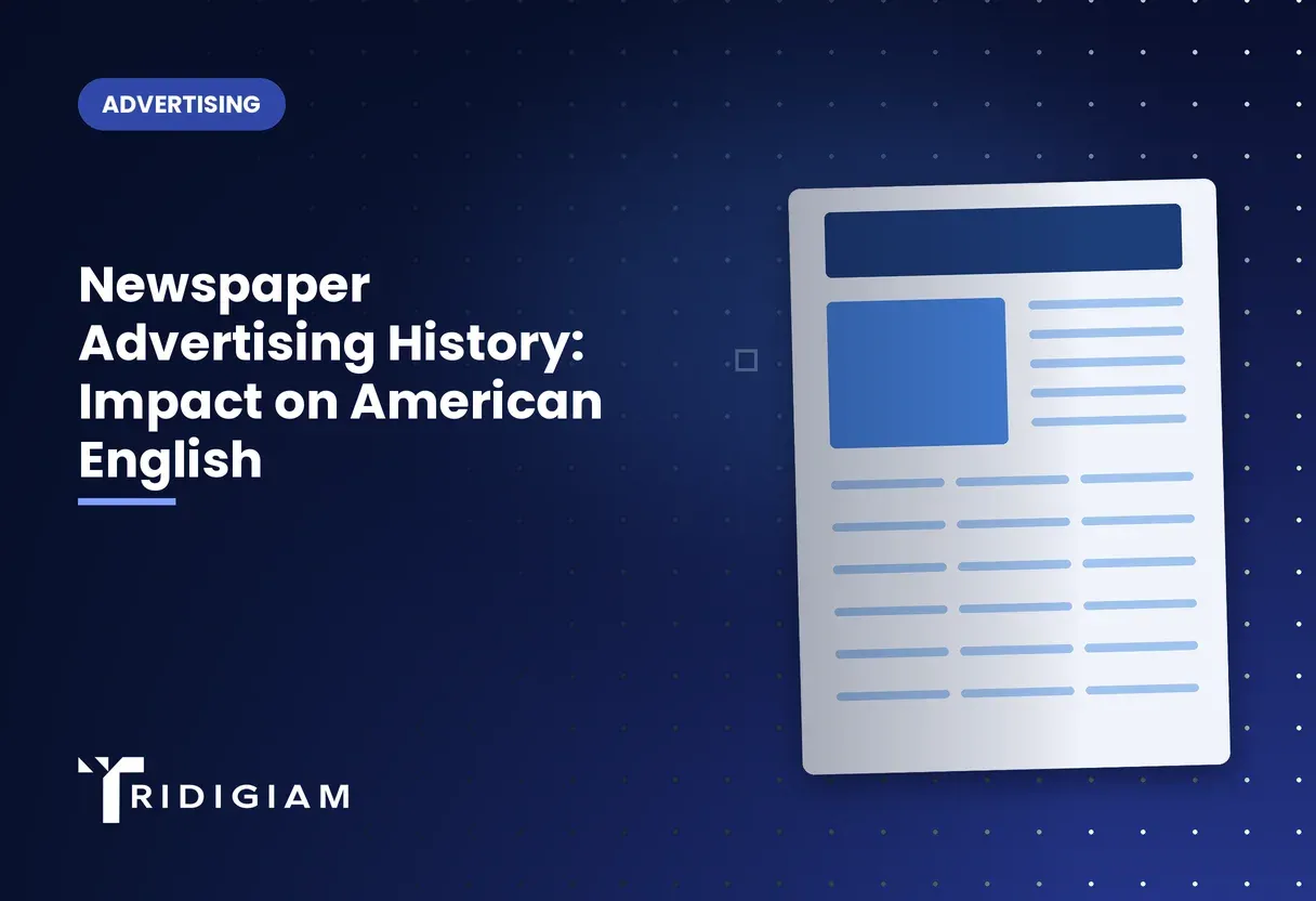Newspaper Advertising History: Impact on American English Newspaper page layout for Newspaper Advertising History: Impact on American English