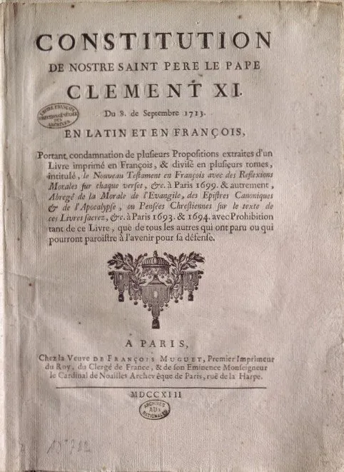 En 1730, la bulle papale Unigenitus est érigée en loi du royaume. © Archives nationales