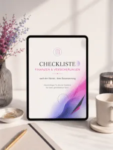 Checkliste was ist rund um das Thema Finanzen und Versicherung nach der Heirat / dem Zusammenzug zu erledigen 6 Checkliste nach der Heirat - Finanzen und Versicherung
