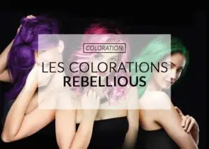 coloration cheveux rebellious
