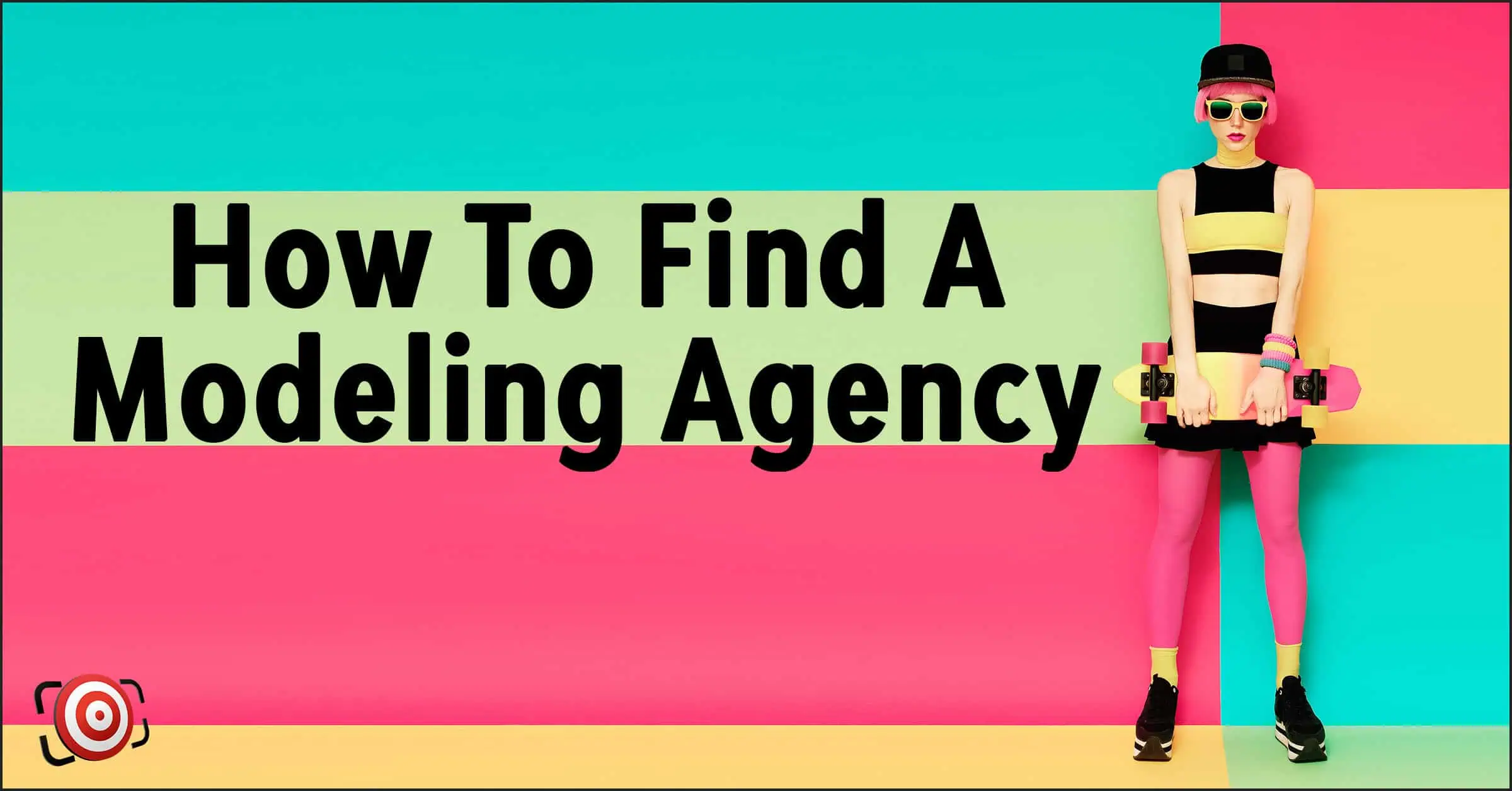 How To Find a Good Modeling Agency