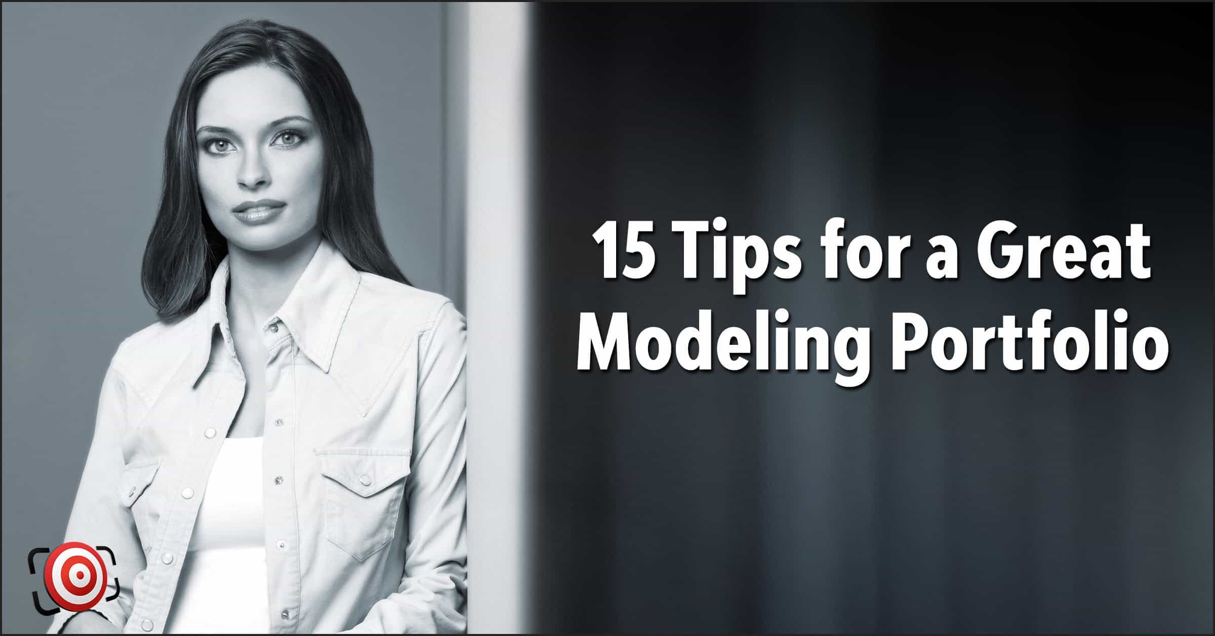 15 Tips for a Great Modeling Portfolio