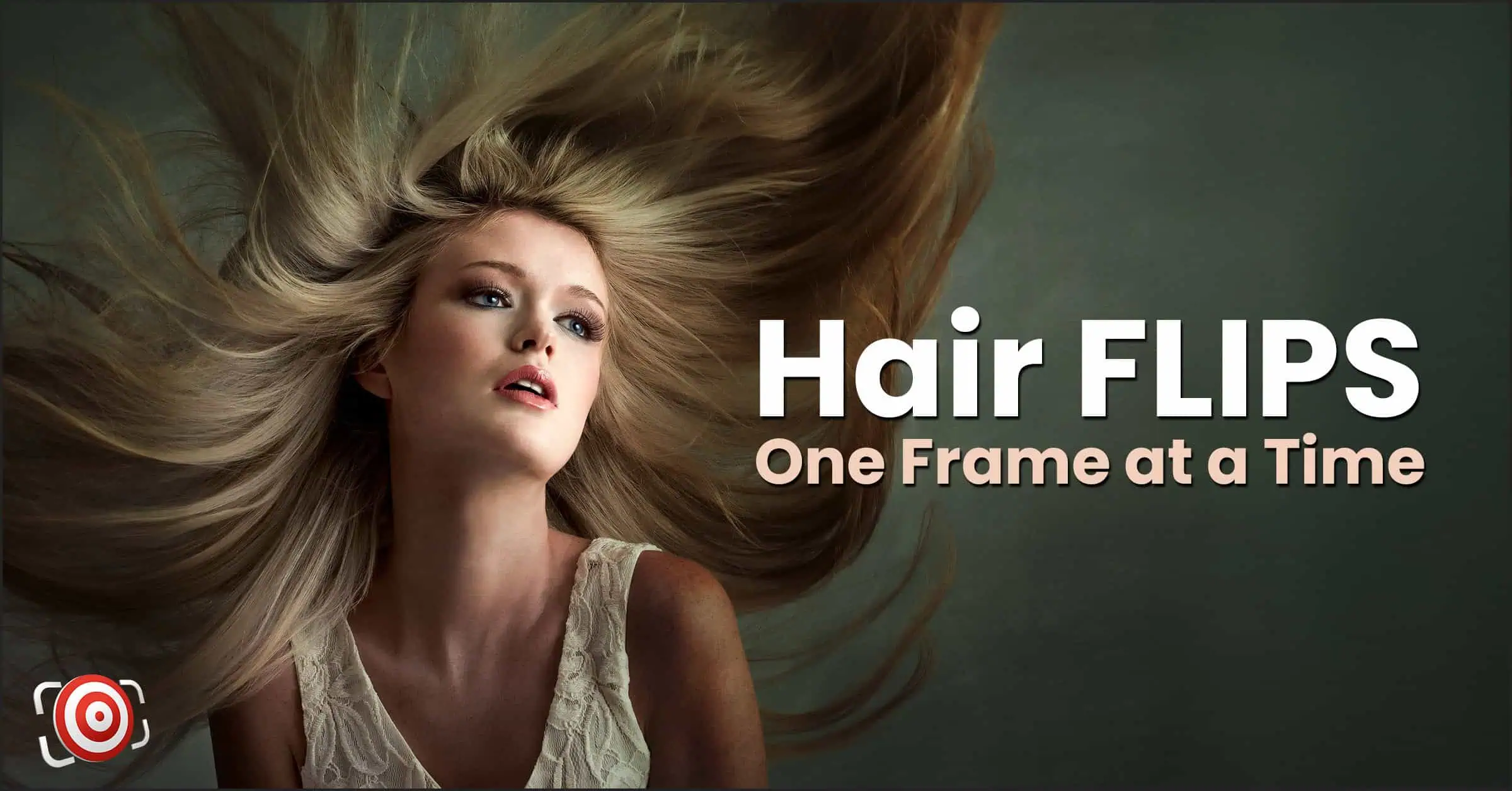 Woman with flowing hair executing a hair flip against a dark background, with the text "Hair FLIPS: One Frame at a Time" and accompanied by a target logo.