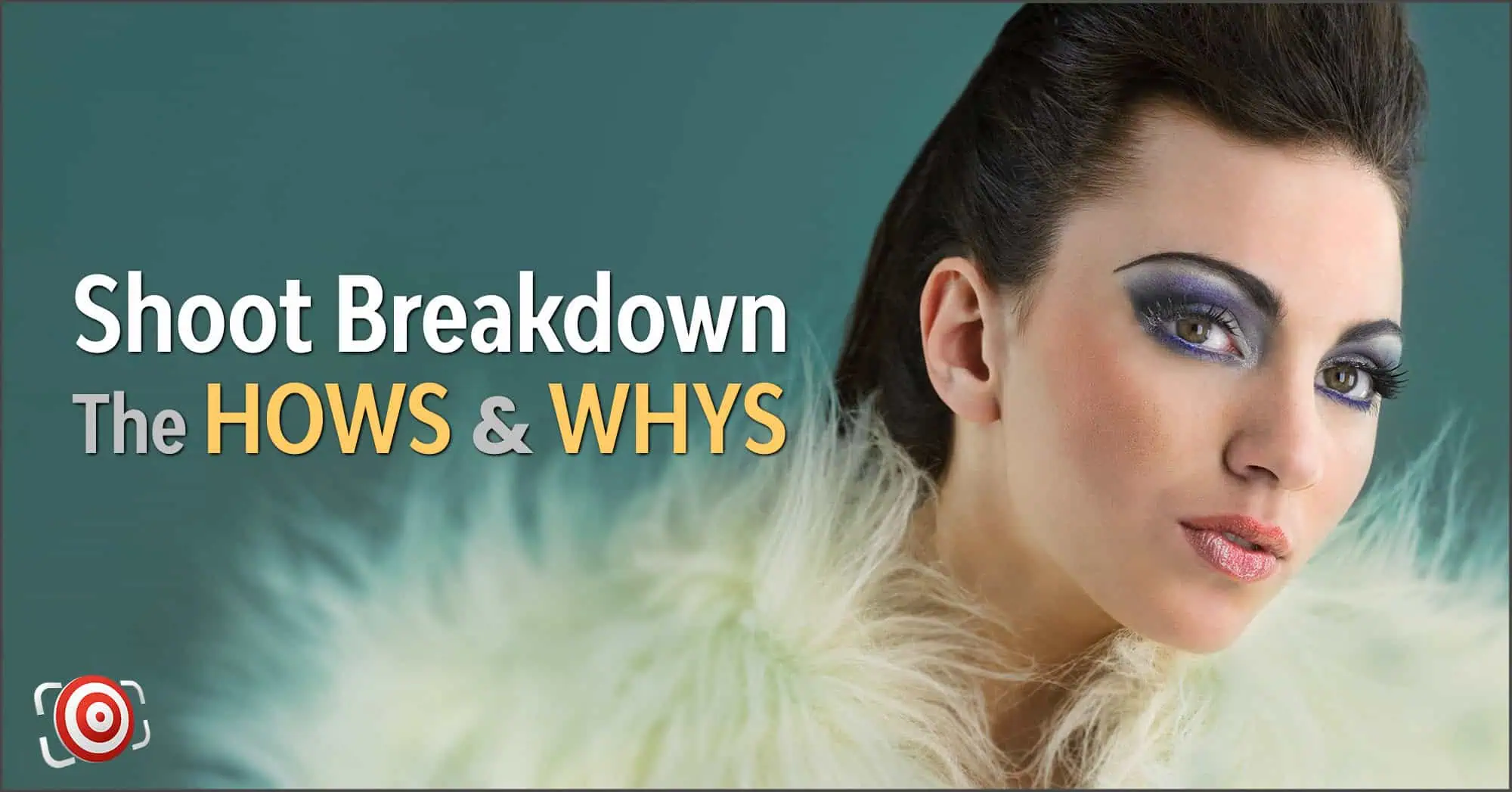 Woman with styled hair and makeup, wearing a fur garment, poses against a teal background. Text reads: "Shoot Breakdown: The HOWS & WHYS of Easy Portrait Lighting." Camera icon in the bottom left corner.
