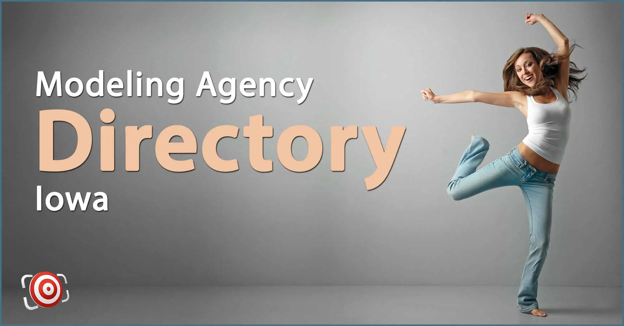 A woman in a white tank top and jeans jumps happily beside text that reads "Modeling Agency Directory Iowa." A red logo is at the bottom left, highlighting connections that extend beyond Iowa to Modeling Agencies in Illinois.