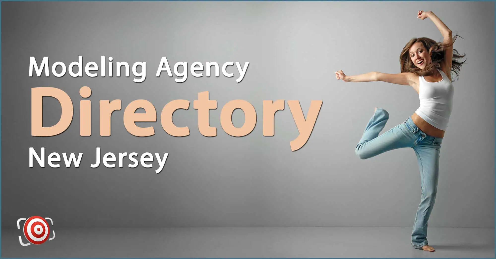 A woman in jeans and a white shirt joyfully jumps beside the text: "Modeling Agencies in New Jersey" on a gray background.