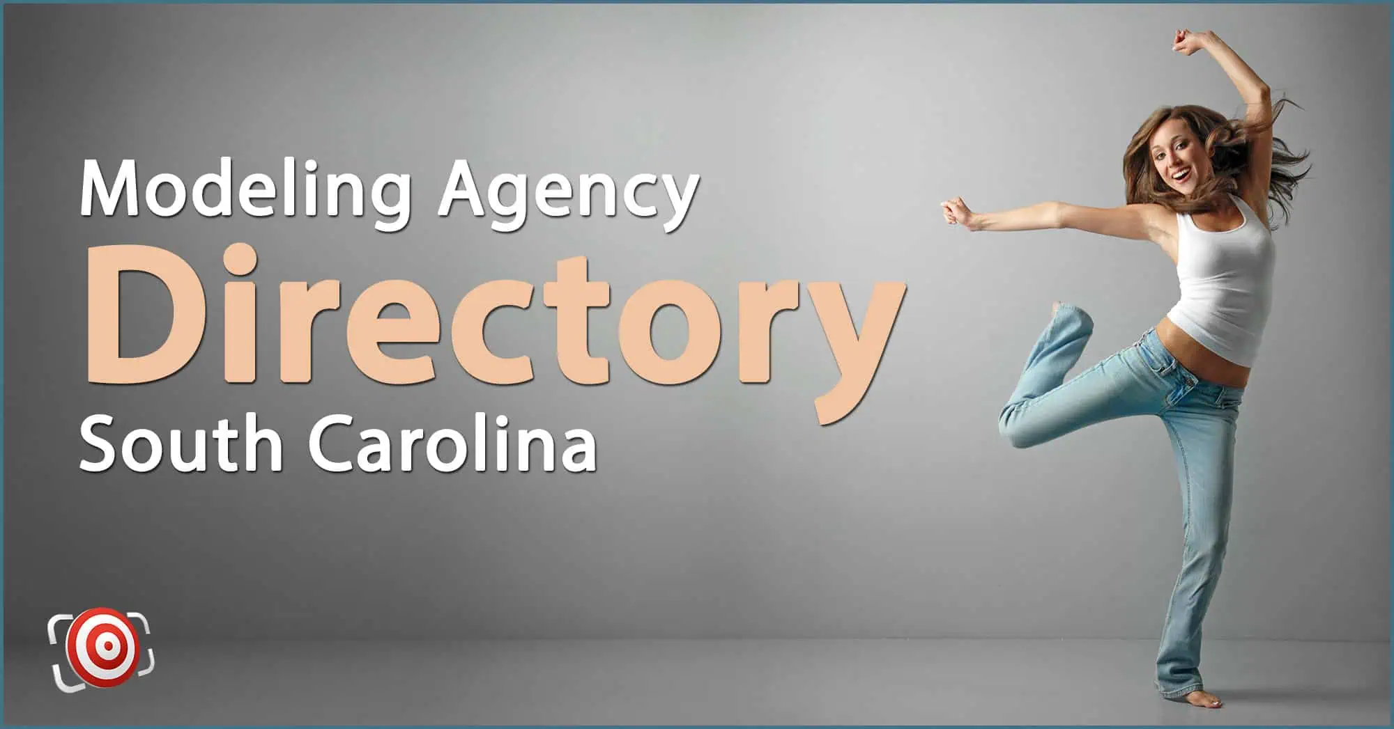 Woman jumping joyfully beside text: "Modeling Agency Directory South Carolina" on a gray background, with thoughts of expanding her dreams to Modeling Agencies in Rhode Island.