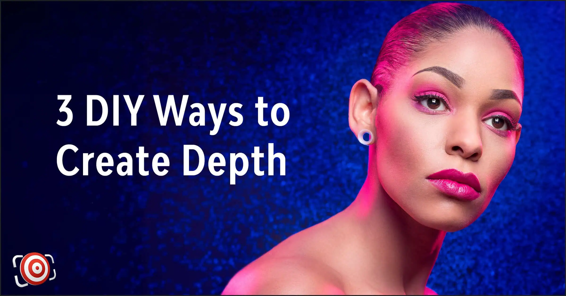 A person with bright makeup graces the right, accompanying the text: "3 DIY Photography Tips to Create Depth" on a blue speckled background.