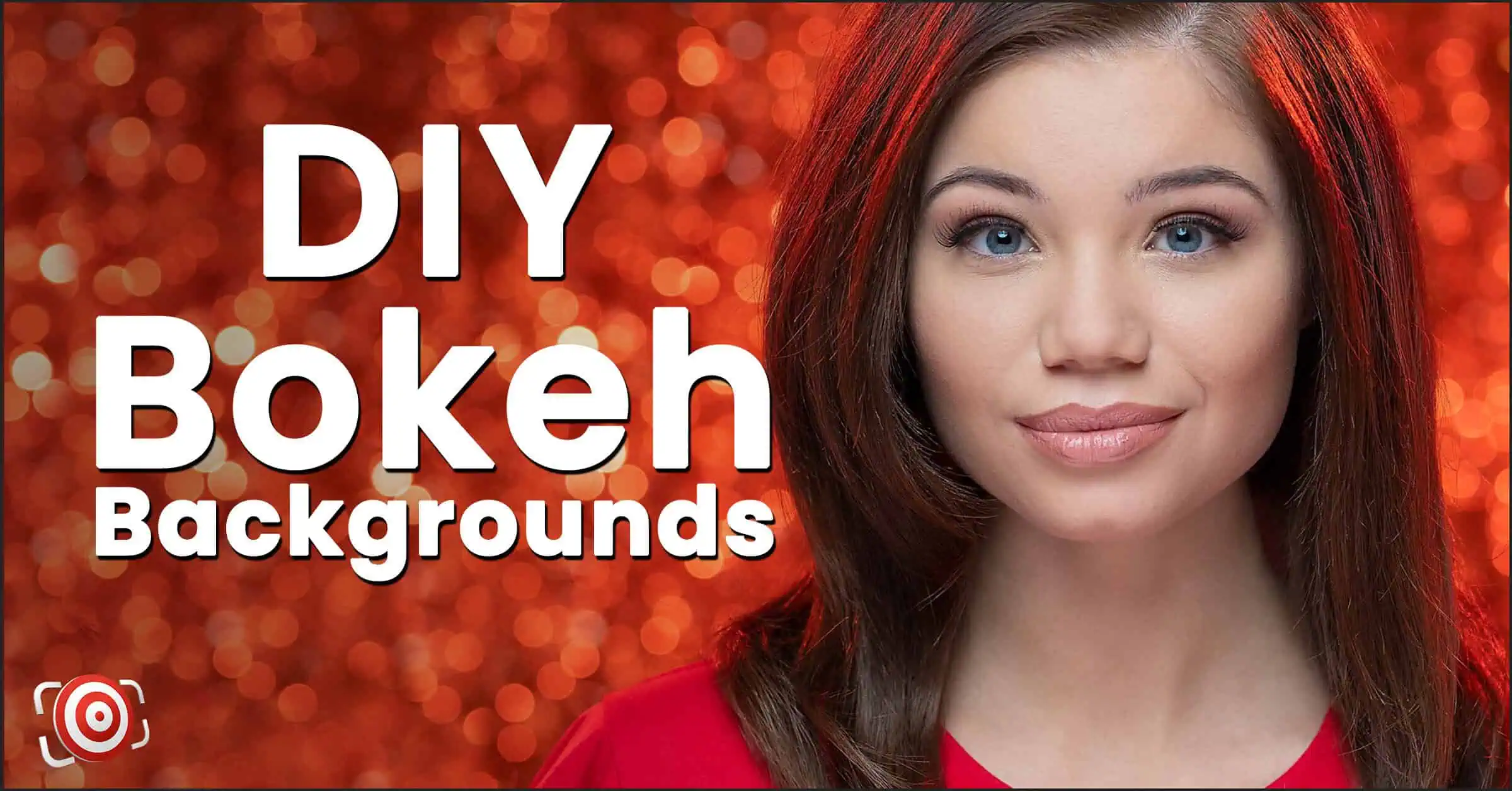Woman in front of a bright red bokeh background, showcasing her unique DIY portrait with text "DIY Bokeh Backgrounds" on the left.