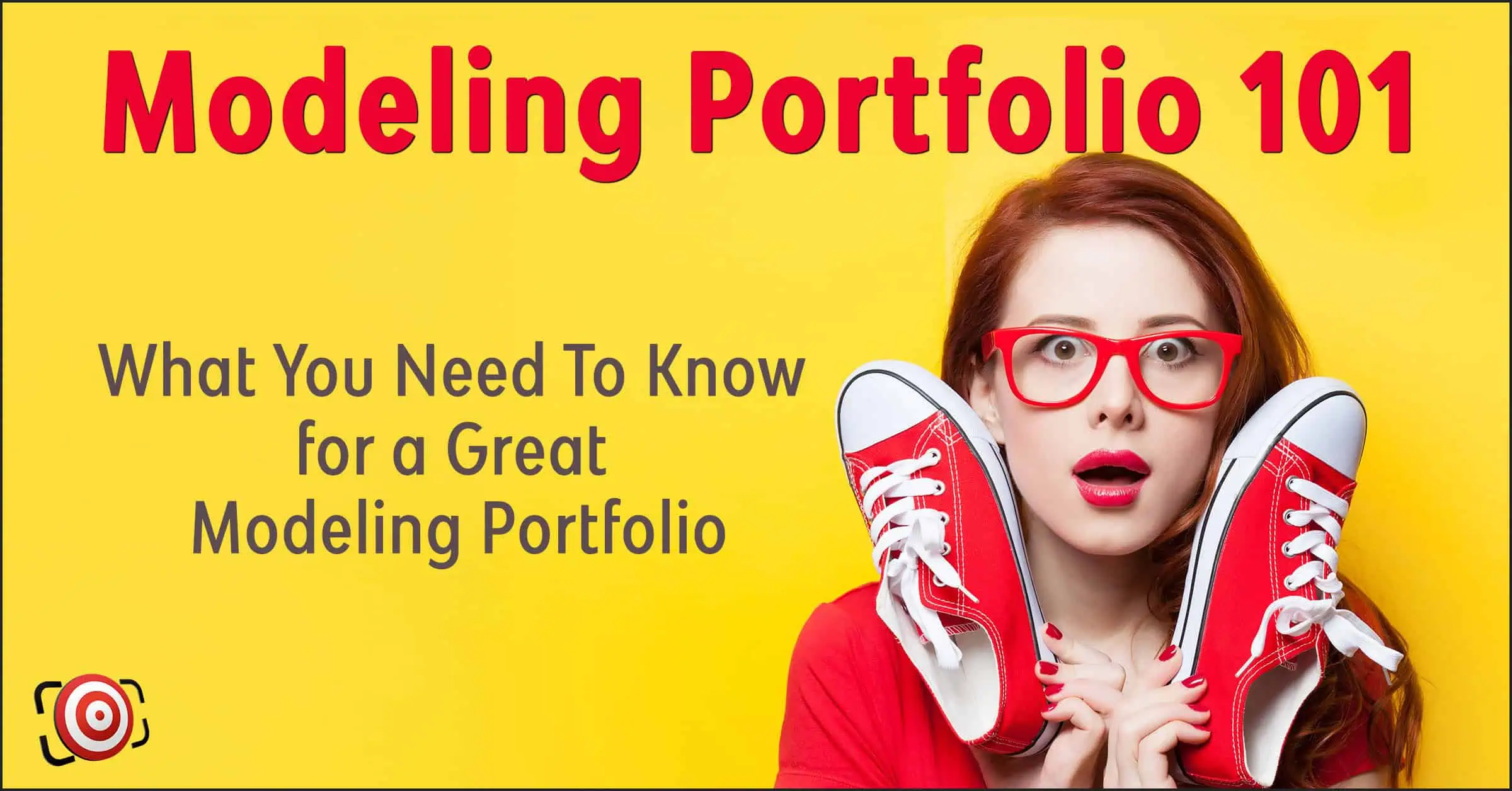 A woman in red glasses holds red sneakers near her face against a yellow background. The text reads: "Modeling Portfolio 101: Essential Tips for a Great Modeling Portfolio.