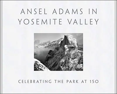 Ansel Adams in Yosemite Valley: Celebrating the Park at 150 Hardcover – Illustrated, October 28, 2014by Peter Galassi (Author), Ansel Adams (Photographer)