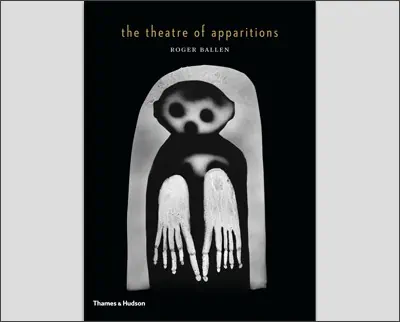 The Theatre of Apparitions Hardcover – November 15, 2016by Roger Ballen (Author)