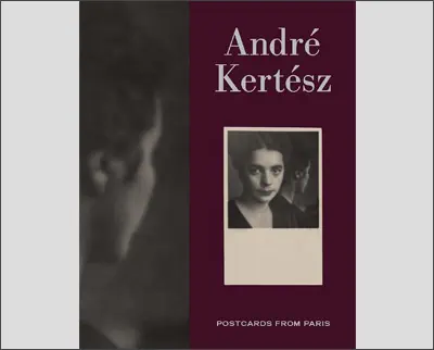 The cover of André Kertész's book, Postcards from Paris.