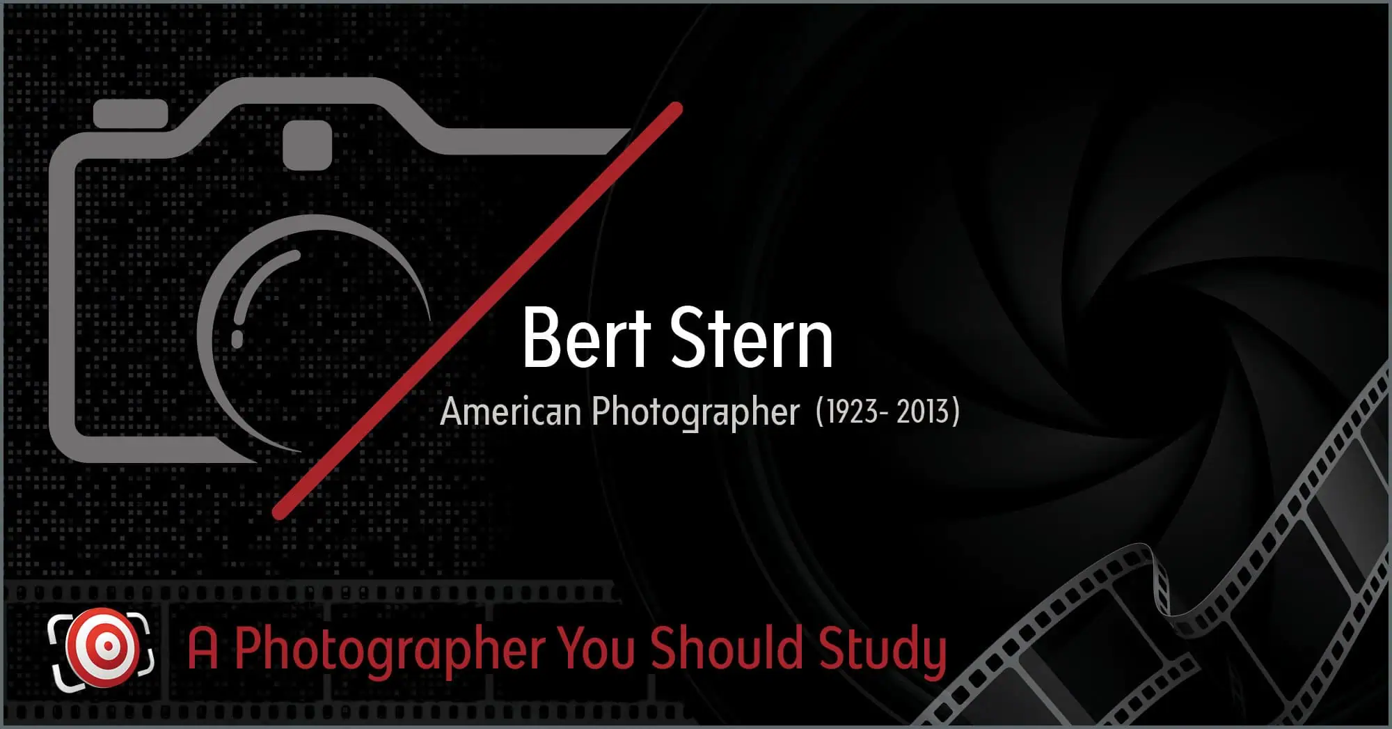 Stylized poster showcasing a camera icon and film strips, adorned with the text "Bert Stern, Trailblazing American Photographer (1923-2013)" and "A Visionary Photographer You Should Study.