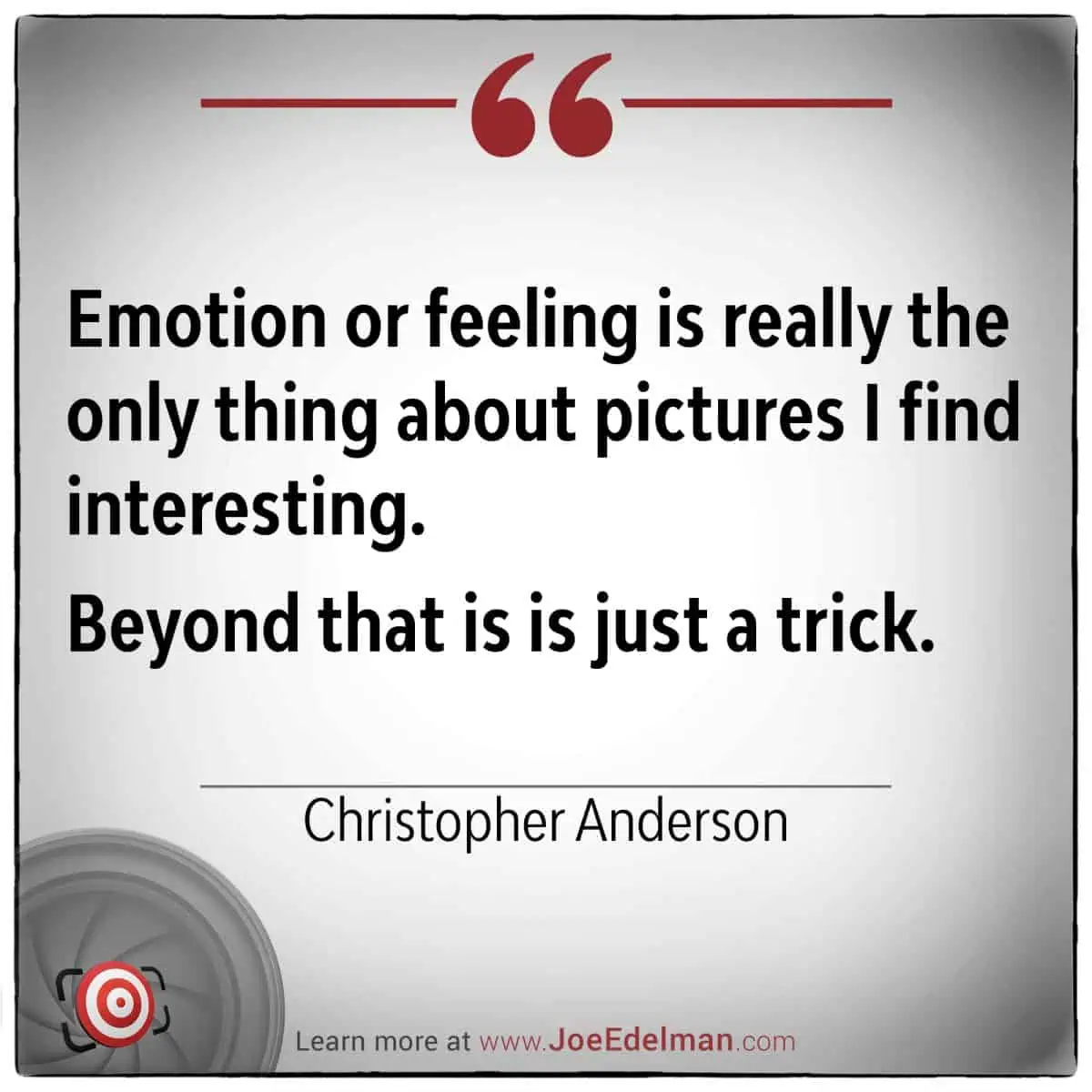 Discover a poignant text quote by Christopher Anderson, capturing the essence of emotions and pictures. Explore more at the given web link, accompanied by a striking target graphic.