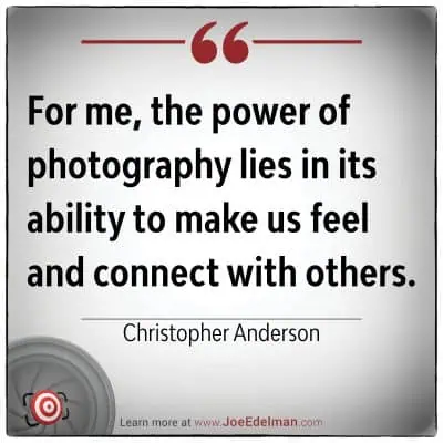 Christopher Anderson eloquently captures photography's essence, emphasizing its unparalleled power to evoke emotions and connect people across diverse experiences.