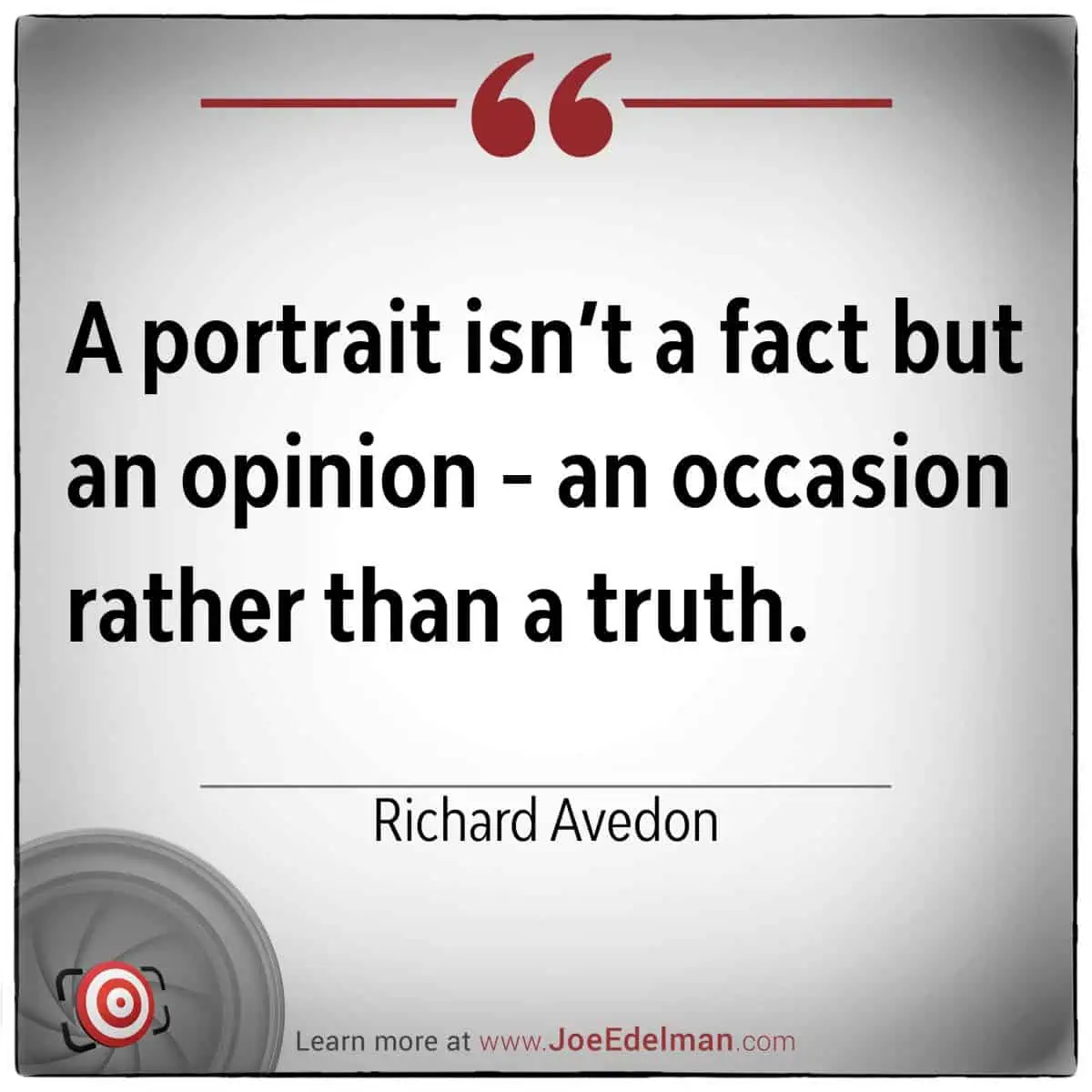 A portrait," mused Richard Avedon, "isn't a fact but an opinion—an occasion rather than a truth." This fascinating insight reflects Avedon's unique perspective on photography. Visit our website to explore more of his iconic work, marked by the unmistakable Target logo at the bottom.