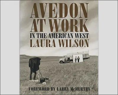 Avedon at Work: In the American West (Harry Ransom Humanities Research Center Imprint Series) Hardcover – October 1, 2003by Laura Wilson (Author), Larry McMurtry (Introduction)
