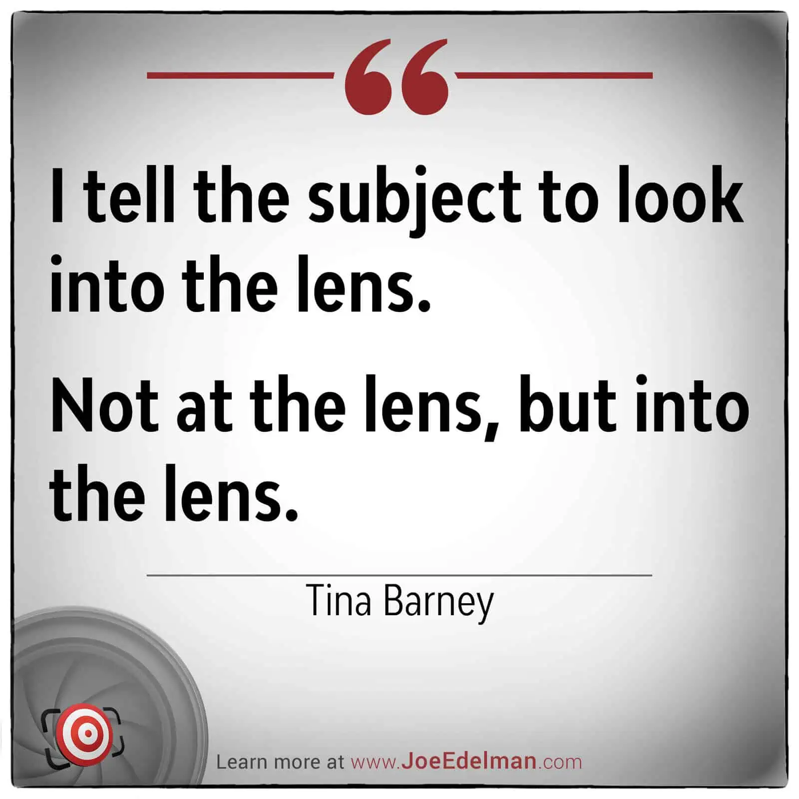 A quote by Tina Barney about directing subjects to look into the lens, not just at it, is accompanied by a camera lens icon and a website link.