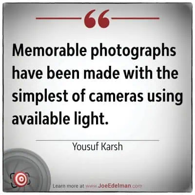 Text reading: "Memorable photographs by Yousuf Karsh have been made with the simplest of cameras using available light." Website link at bottom.