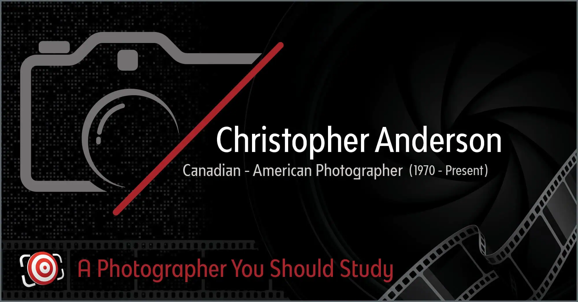 An illustrated graphic prominently showcases "Christopher Anderson," highlighting him as a renowned Canadian-American photographer, accented with a stylish camera and film reel design.
