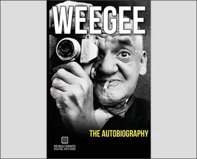 The cover of weegee's autobiography.