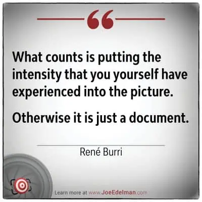 A quote about photography by René Burri graces a white background, highlighting the significance of expressing personal intensity in every picture.