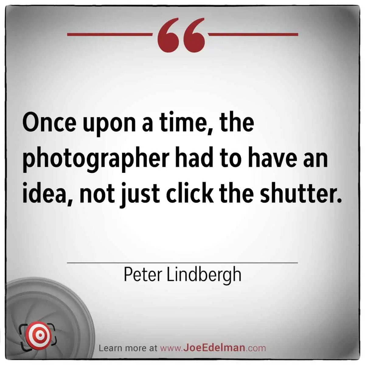 A quote graphic reads, "Once upon a time, Peter Lindbergh knew that the photographer had to have an idea, not just click the shutter.