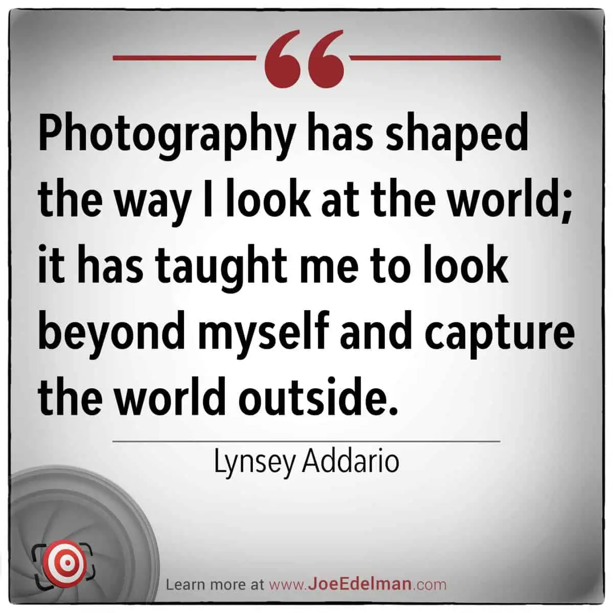 Quote by renowned photographer Lynsey Addario about how photography shapes our perspective, elegantly displayed in red and black text on a crisp white background. Website link and logo are tastefully included at the bottom.