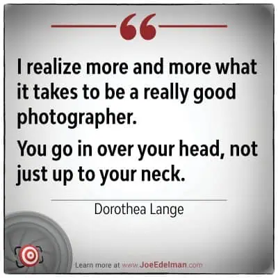 A quote by Dorothea Lange reflects her dedication to photography, accompanied by a striking red camera logo and a website link for more insights.
