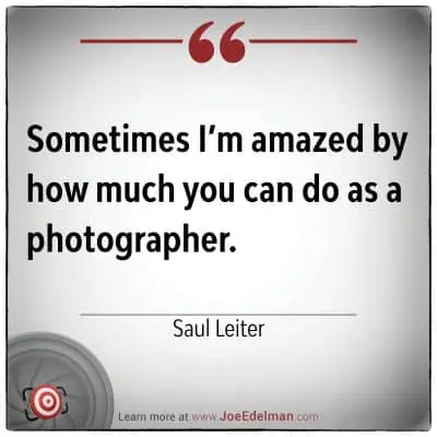 Quote image: "Sometimes I'm amazed by how much you can do as a photographer," mused the visionary Saul Leiter.
