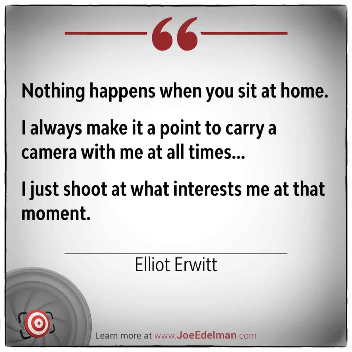 Renowned photographer Elliot Erwitt once remarked on the importance of always carrying a camera to seize those unexpected, captivating moments that unfold before our eyes.
