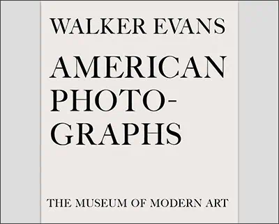 Walker Evans: American Photographs: Seventy-Fifth Anniversary Edition Hardcover – by Lincoln Kirstein (Author), Sarah Hermanson Meister (Author), Walker Evans (Photographer)